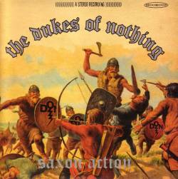 The Dukes Of Nothing : Saxon Action